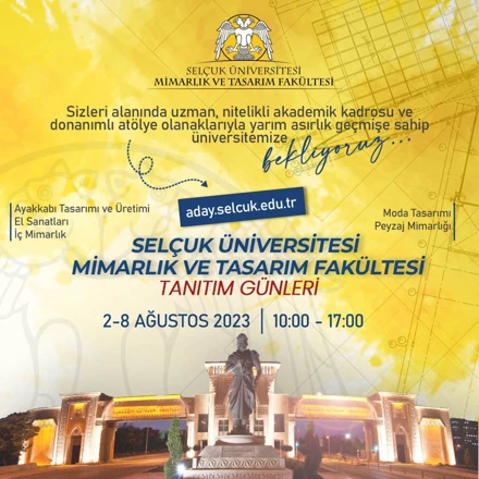 Selçuk Üniversitesi Mimarlık ve Tasarım Fakültesi Tanıtım Günleri